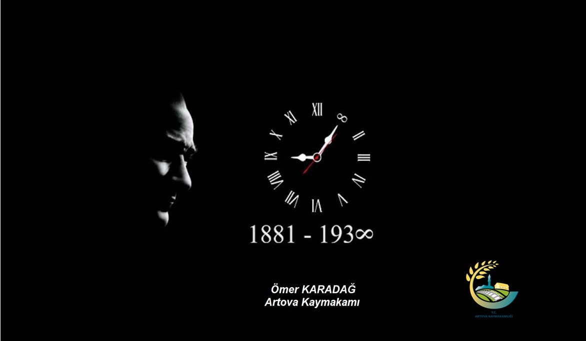 Kaymakamımız Sayın Ömer KARADAĞ'ın 10 Kasım ATATÜRK’ü Anma Günü Mesajı 